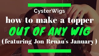 CysterWigs Wig Tip How to make a topper out of any wig featuring January by Jon Renau in 10RH16 [upl. by Verile]