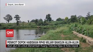 Pemkot Depok Habiskan Rp45 Miliar Bangun AlunAlun Berkonsep Hutan Kota [upl. by Kalinda481]