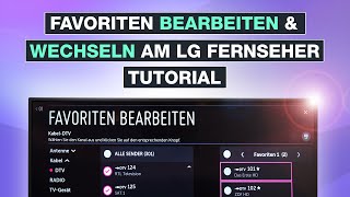 LG Fernseher Favoritenliste speichern amp wechseln  So bearbeitest du deine Favoriten  Testventure [upl. by Narf]