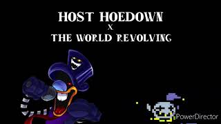 Host Hoedown x The World Revolving my first mashup yahoo [upl. by Ketti]