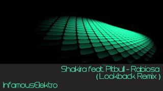 Shakira feat Pitbull  Rabiosa Lookback Remix [upl. by Ynattyrb658]