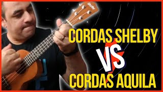 Comparação  Cordas de nylon shelby vs cordas Aquila Super nylgut no ukulele Shelby [upl. by December]