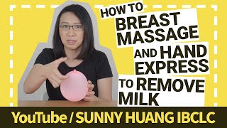 How to Massage and Hand Express to Remove Your Milk  Informative [upl. by Ardell]