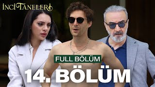 İnci Taneleri – 14 Bölüm [upl. by Fasano]