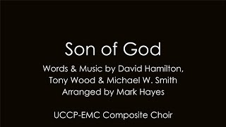 Son of God  EMC Composite Choir [upl. by Mateya]