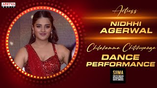 Actress Nidhhi Agerwal Dance Performance For Chilakamma Chitikeyanga Song  SIIMA Awards [upl. by Annawyt]