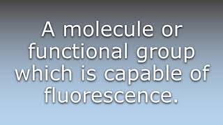 What does Fluorophore mean [upl. by Kcarb]