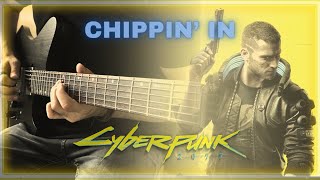 Cyberpunk 2077  Chippin In Kerry Eurodyne  Guitar Cover [upl. by Ecam]