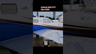 Oshkosh Walk PT71 Piper 350 [upl. by Vokay]