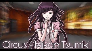 Mikan Tsumiki  Circus  Danganronpa 2 [upl. by Akenit]