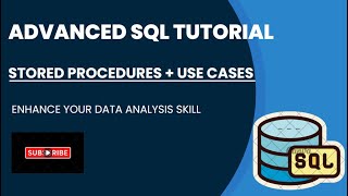 Advanced SQL Tutorial  Stored Procedures  Use Cases [upl. by Angeli373]