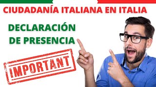 DECLARACIÓN DE PRESENCIA EN ITALIA ¿CÓMO SE HACE Todo lo que debes saber [upl. by Keli942]