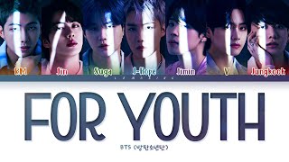 BTS For Youth Lyrics 방탄소년단 For Youth 가사 Color Coded LyricsHanRomEng [upl. by Kipper536]