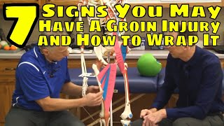 7 Signs You May Have A Groin Injury amp How to Wrap It [upl. by Ennaecarg]