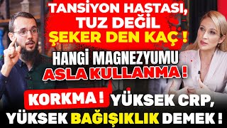 Tansiyon Hastası Tuz DEĞİL ŞEKER den KAÇ‼️ ASLA KULLANMA‼️ Korkma‼️ Yüksek CRP BAĞIŞIKLIK Demek‼️ [upl. by Odlaniger]