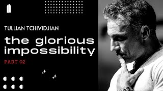 The Glorious Impossibility Part 2 2012  Tullian Tchividjian [upl. by Akemyt877]