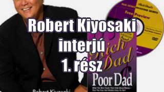 Robert Kiyosaki interjú 1rész [upl. by Einttirb]