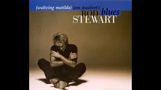 Rod Stewart  Tom Traubert´s Blues Waltzing Matilda  1993 [upl. by Tarr]