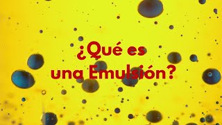 ¿Qué es una Emulsion [upl. by Eneli]