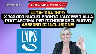 ULTIM’ORA INPS X 740000 PRONTO ACCESSO ALLA PIATTAFORMA PER RICHIEDERE NUOVO ASSEGNO INCLUSIONE [upl. by Atiekram]