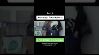 Aeroporto Área Restrita Se deu Mal shorts [upl. by Jewel]