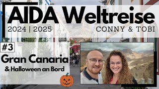 AIDA Weltreise 20242025  VLOG3  Gran Canaria und Halloween an Bord [upl. by Eidnil]