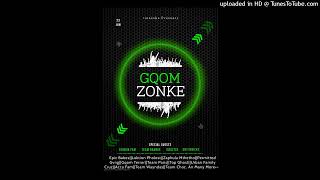 Gqom ZonkeYollieY [upl. by Duj252]