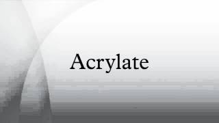 Acrylate [upl. by Tacye74]