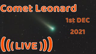 Watch Comet Leonard  Live Stream  Dec 1st 2021  C2021 A1 [upl. by Fawnia24]