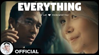 ရဲလေး  ယွန်းမြတ်သူ  Everything Official MV [upl. by Naeerb562]