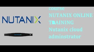 Nutanix online training  Nutanix cloud administrator course Vmware vs Nutanix [upl. by Nnaacissej230]