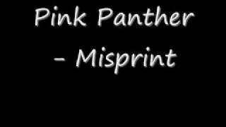 Pink Panther  Misprint [upl. by Lezti]