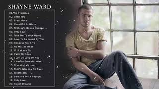 Shayne Ward Greatest Hits Full album 2019  Best Of SHAYNE WARD 2019 [upl. by Amandi727]