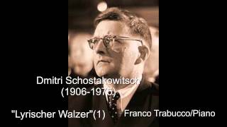 Dmitri SchotakowitschquotLYRISCHER WALZERquot [upl. by Staten]