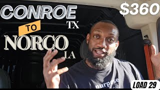 29th CARGO ROUTE CONROE TX TO NORCO LOUISIANA  CARGO VAN BUSINESS [upl. by Ahseekan]