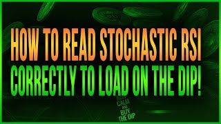 HOW TO READ STOCHASTIC RSI CORRECTLY TO LOAD ON THE DIP [upl. by Primaveras]