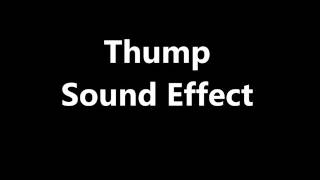 Thump Sound Effect [upl. by Eselahs]