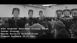 Simran Program  Sheikh Farid Parkash Purab  Fremont Gurdwara September 2024 [upl. by Yetty169]