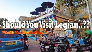 Should You Visit Legian What Is Happening Now Legian Bali Update Situation [upl. by Nongim]