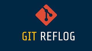 Learn Git Essentials 12 Git Reflog [upl. by Susanne905]