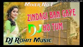 zindagi Ban Gaye Ho Tumn Fj Remix song zindagi ban gaye ho tum bollywoodsongs trending [upl. by Ades]