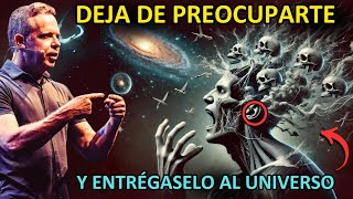 Entrégaselo al Universo y Libera tu MENTE de PREOCUPACIONES  Joe Dispenza en español [upl. by Aiet]