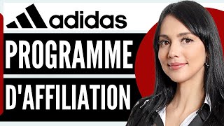 Programme Daffiliation Adidas  Tout Savoir  En 2024 [upl. by Maxy]