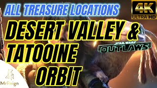 STAR WARS OUTLAWS  TATOOINE ORBIT amp DESERT VALLEY  ALL TREASURE amp SMUGGLER CHEST LOCATIONS [upl. by Milson]