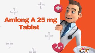 Amlong A 25 mg Tablet [upl. by Hctim]