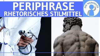 Periphrase  Was ist eine Periphrase Erklärung Wirkung amp Beispiele  Rhetorisches Stilmittel [upl. by Andert599]