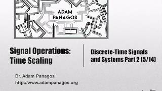 Signal Operations Time Scaling Downsampling and Upsampling [upl. by Esli]