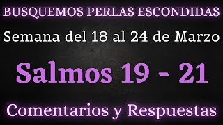 BUSQUEMOS PERLAS ESCONDIDAS ✅ SEMANA DEL 18 AL 24 DE MARZO ♡ SALMOS 19  21 [upl. by Sand346]