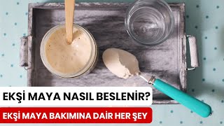 Ekşi Maya Nasıl Saklanır Nasıl Beslenir Nasıl Kullanılır [upl. by Grishilda]