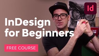 InDesign for Beginners  FREE COURSE [upl. by Aihtyc]